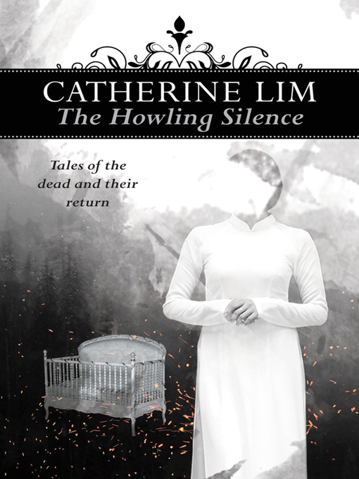 Title details for The Howling Silence by Catherine Lim - Available